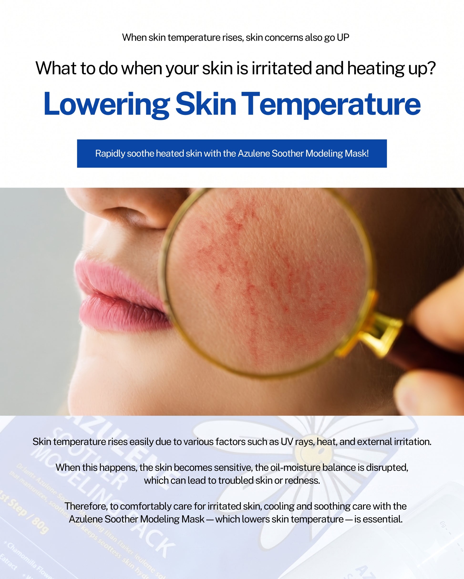 Dr. Sante Azulene Modeling Mask 10 Treatments

(No.1 8g × 10 / No.2 80g)

Soothing &amp; Cooling Modeling Mask for Sensitive, Heated Skin

A professional wash-off soothing modeling mask formulated with 81% chamomile flower water and enriched with real blue guaiazulene to provide intensive calming care, deep hydration, and instant cooling relief for sensitive and stressed skin.

This non-sticky modeling pack helps quickly soothe heat sensitivity while improving inner skin hydration and supporting a healthier