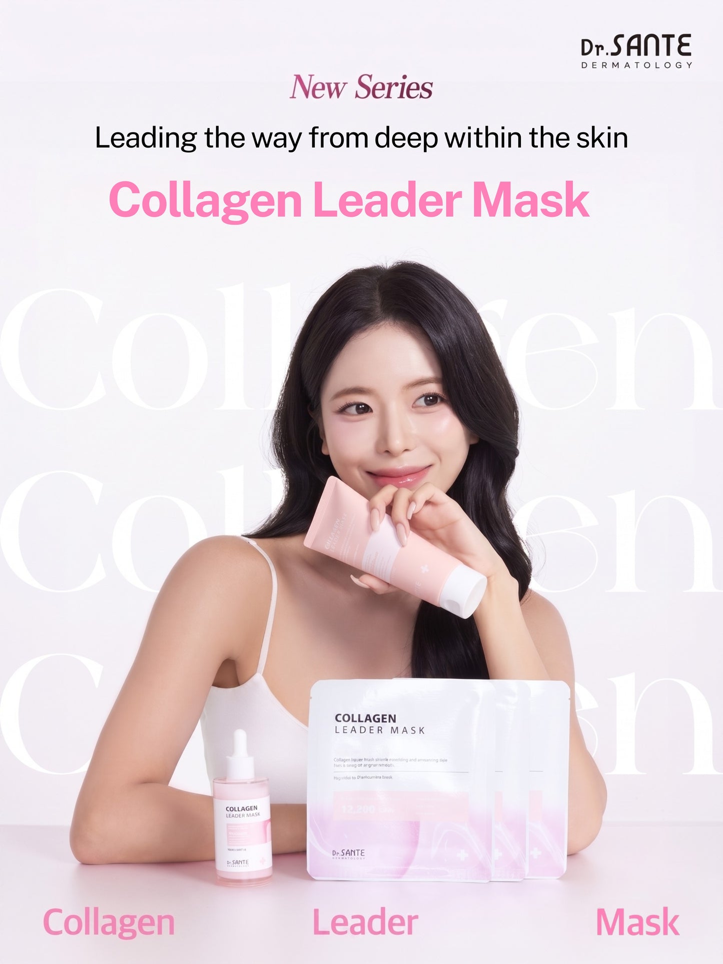 Dr. Sante Collagen Leader Mask 30g × 10 Sheets (1.05oz × 10 Sheets)

Firming &amp; Hydrating Hydrogel Mask for Dry, Dull &amp; Aging Skin

A revitalizing hydrogel mask formulated with Hydrolyzed Collagen and Tremella Polysaccharides to help improve skin elasticity, deeply hydrate, and restore healthy-looking vitality to tired, weakened skin.

Infused with Hyaluronic Acid, Panthenol, Vitamin B12, and Provence Rose Flower Water, this nourishing mask helps replenish moisture, soothe the skin, and promote a fir
